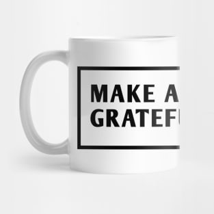 Make America Grateful Again Mug